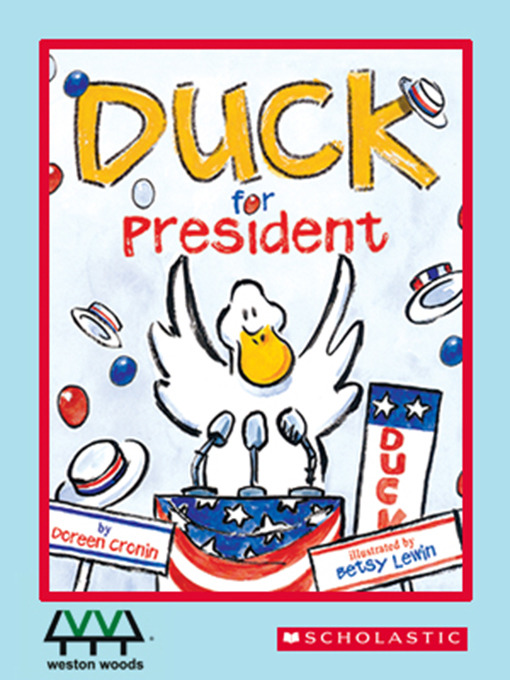 Title details for Duck for President by Doreen Cronin - Available
